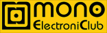 MONO ELECTRONICLUB